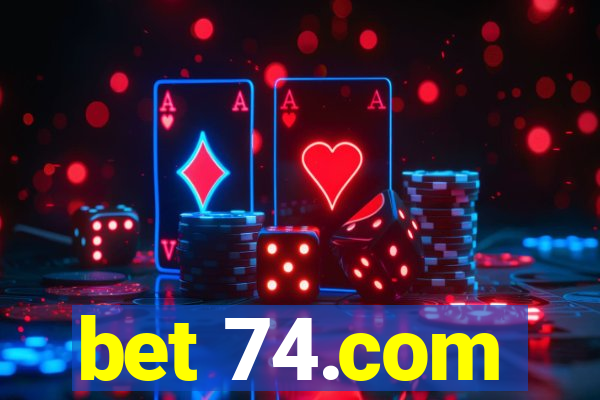 bet 74.com